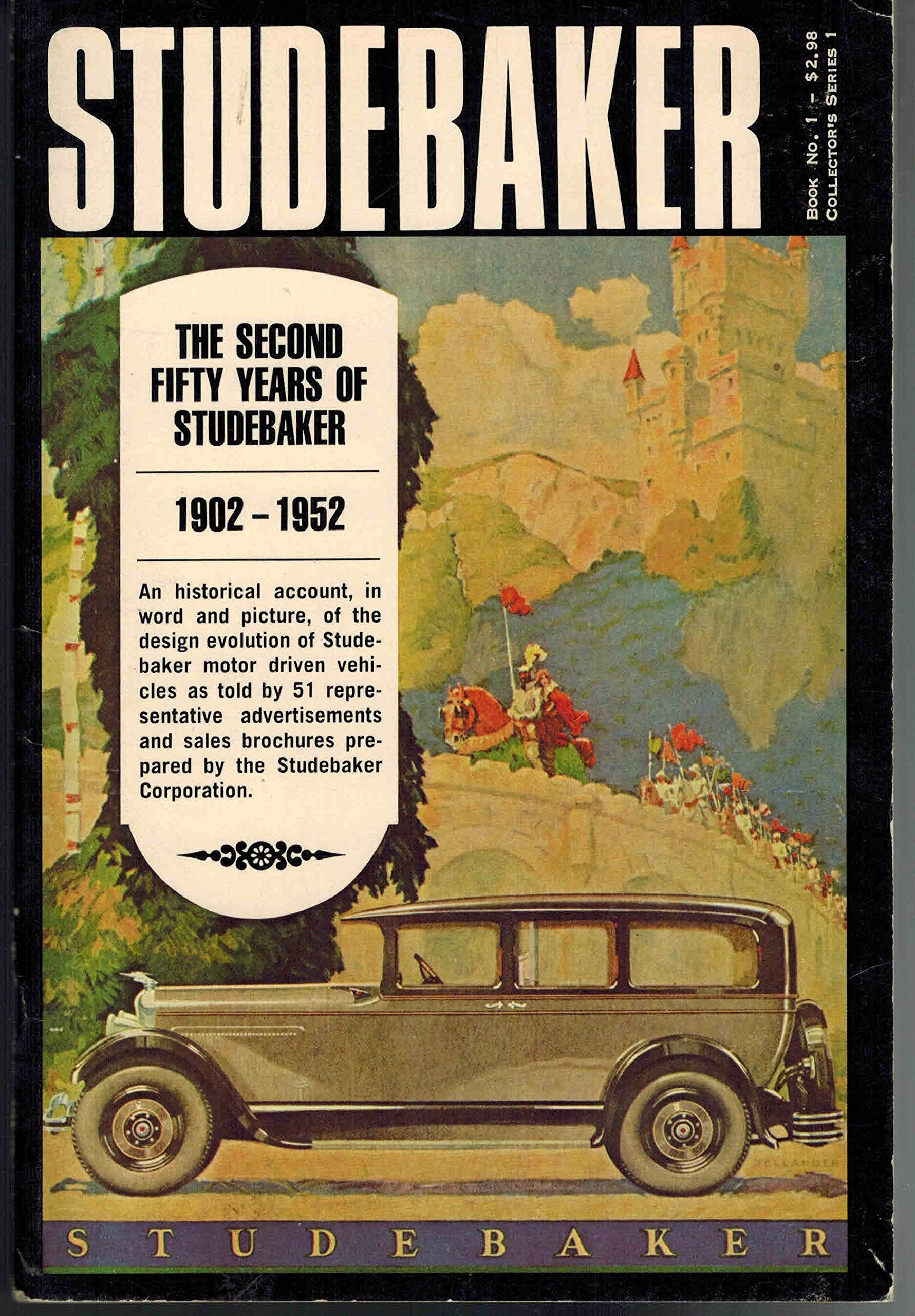Studebaker: The Second Fifty Years, 1902-1952