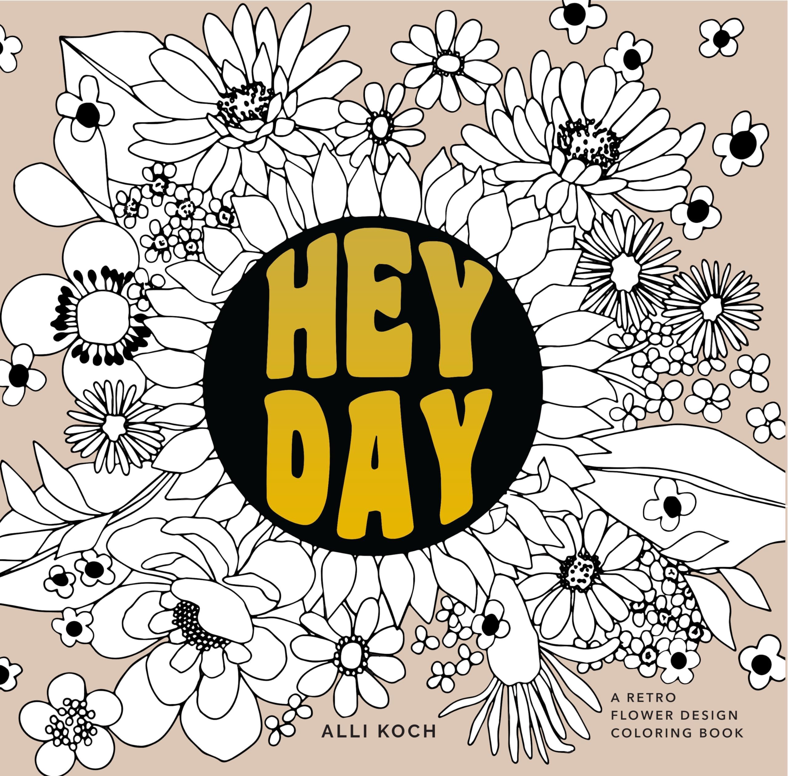 Heyday: A Retro Flower Coloring Book