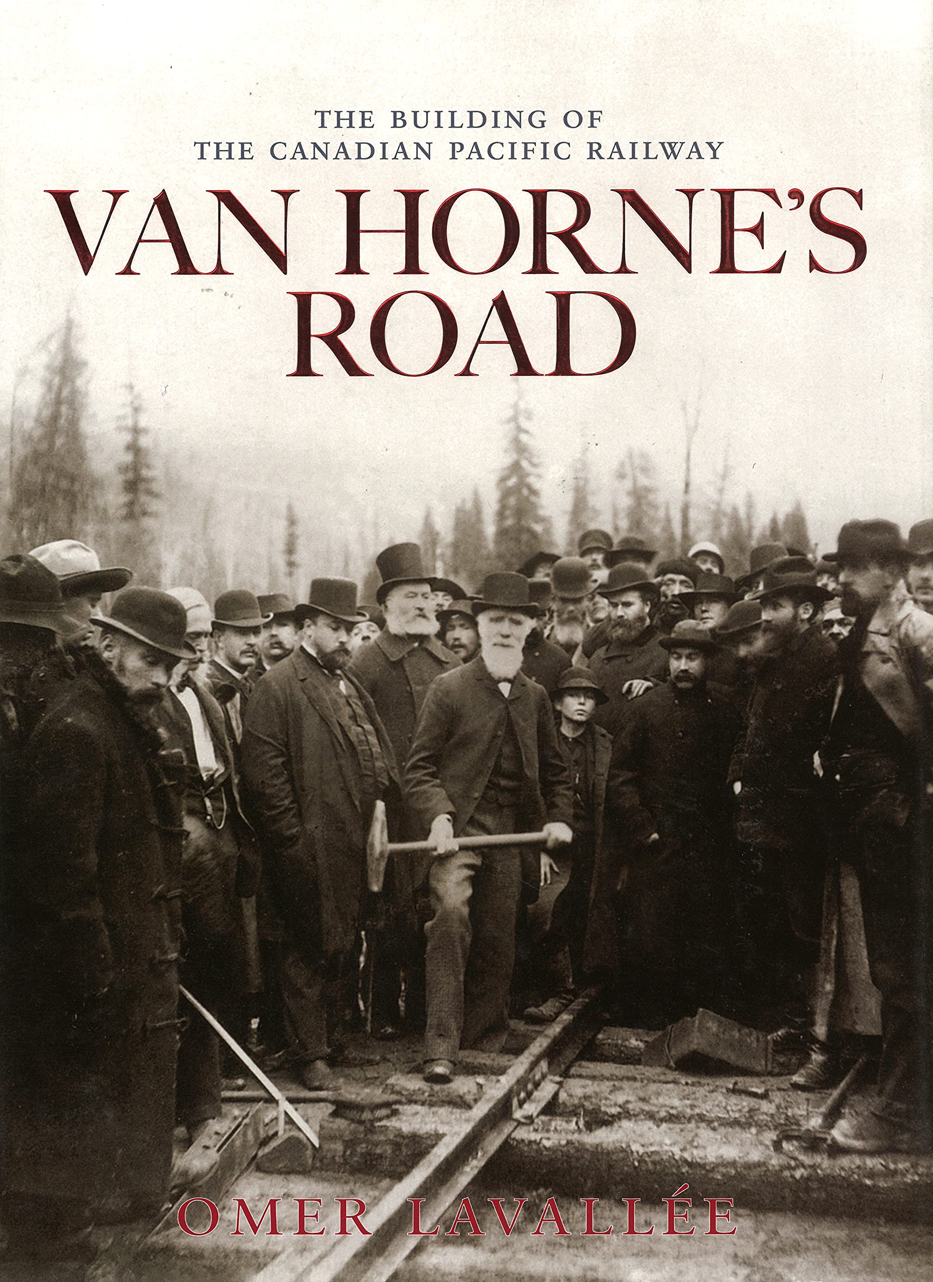 Van Horne's Road : Le cadeau idéal sur le Canadian Pacific Railroad