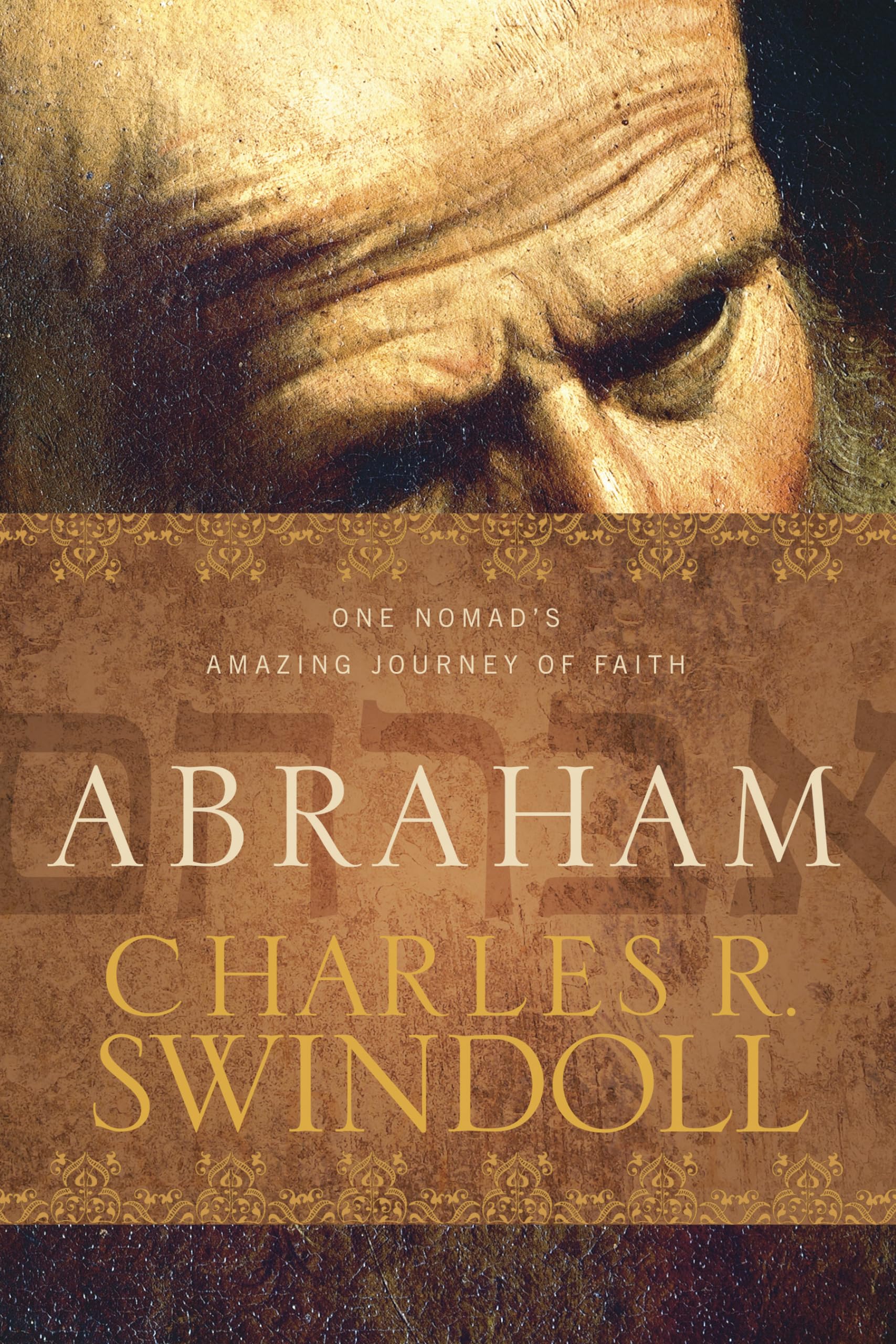 Buy Abraham: One Nomad's Amazing Journey of Faith — BookShops.in