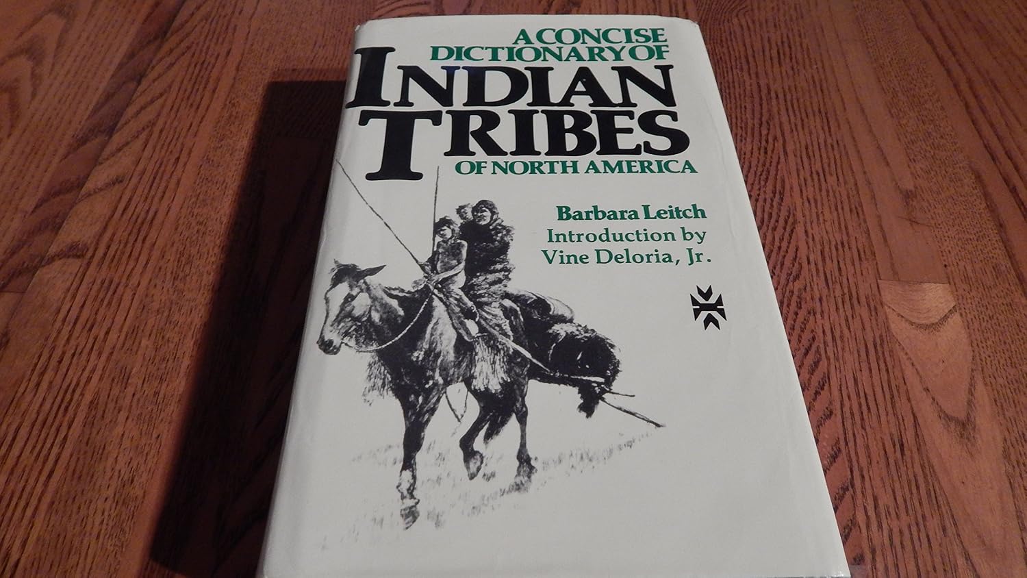 A Concise Dictionary of Indian Tribes of North America: Barbara Leitch ...