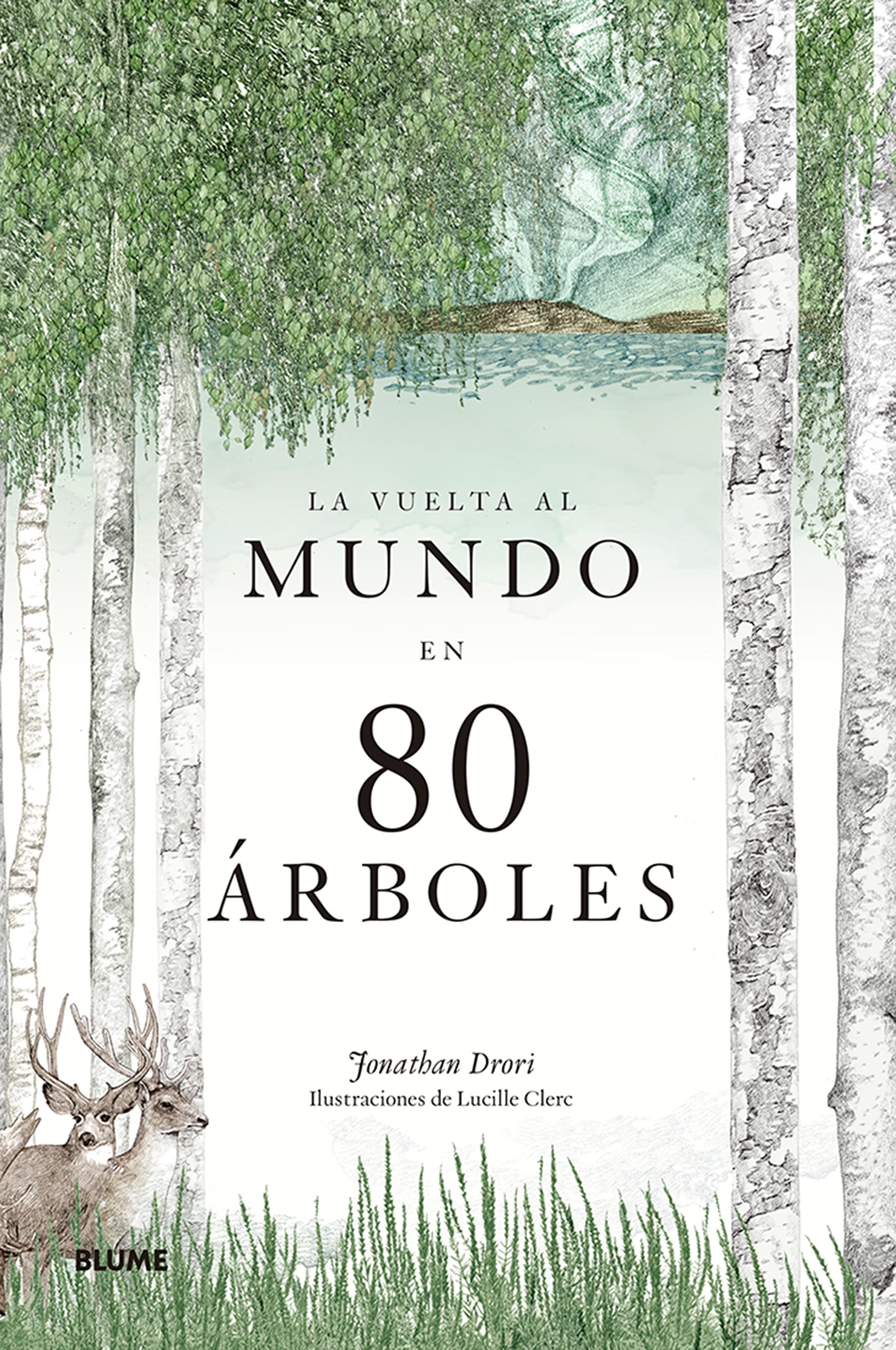 La vuelta al mundo en 80 árboles (Spanish Edition)