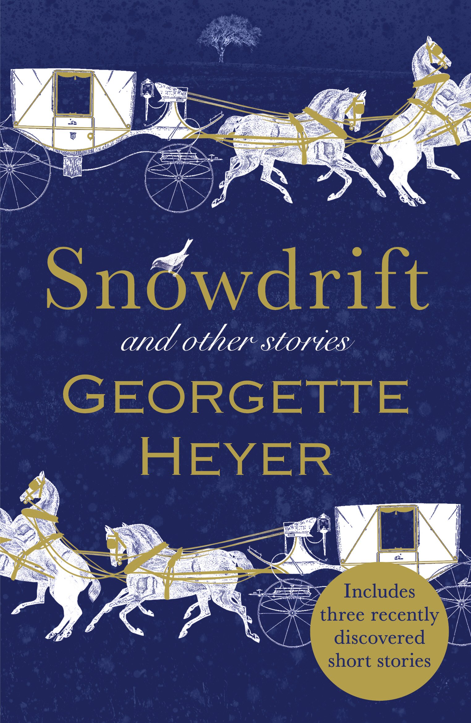 Snowdrift and Other Stories (includes three new recently discovered short stories): Georgette Heyer