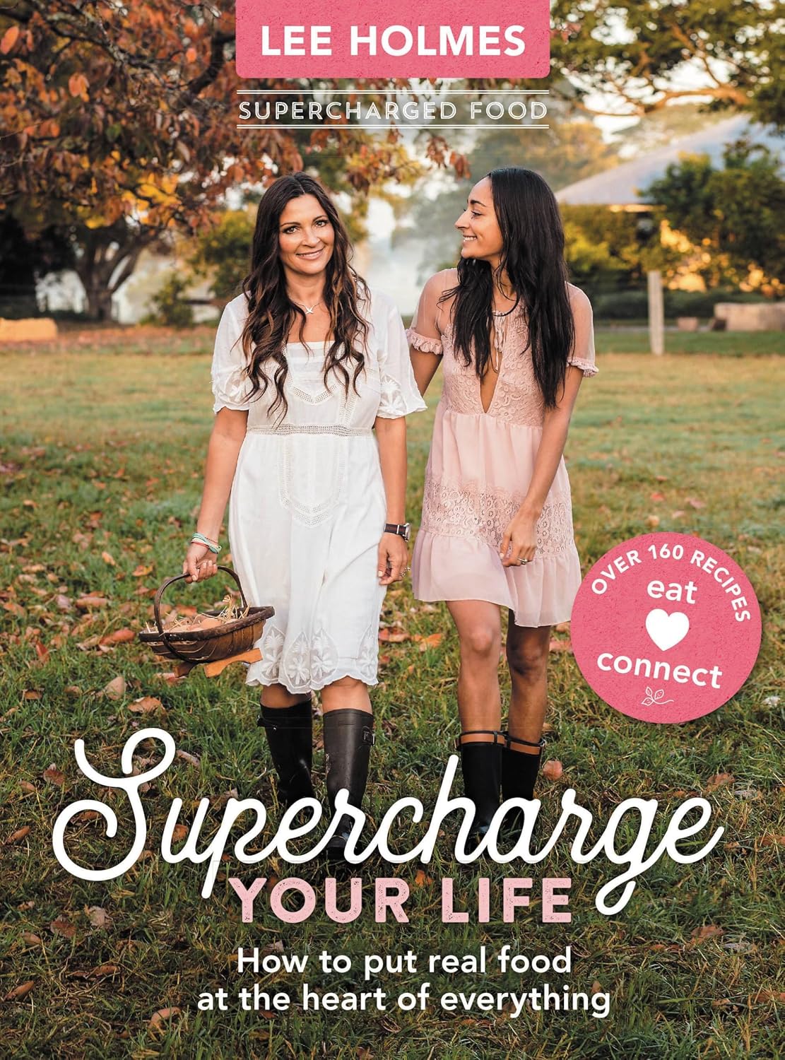 91CU4JsInEL._SL1500_ Supercharge Your Life: How to put real food at the heart of everything