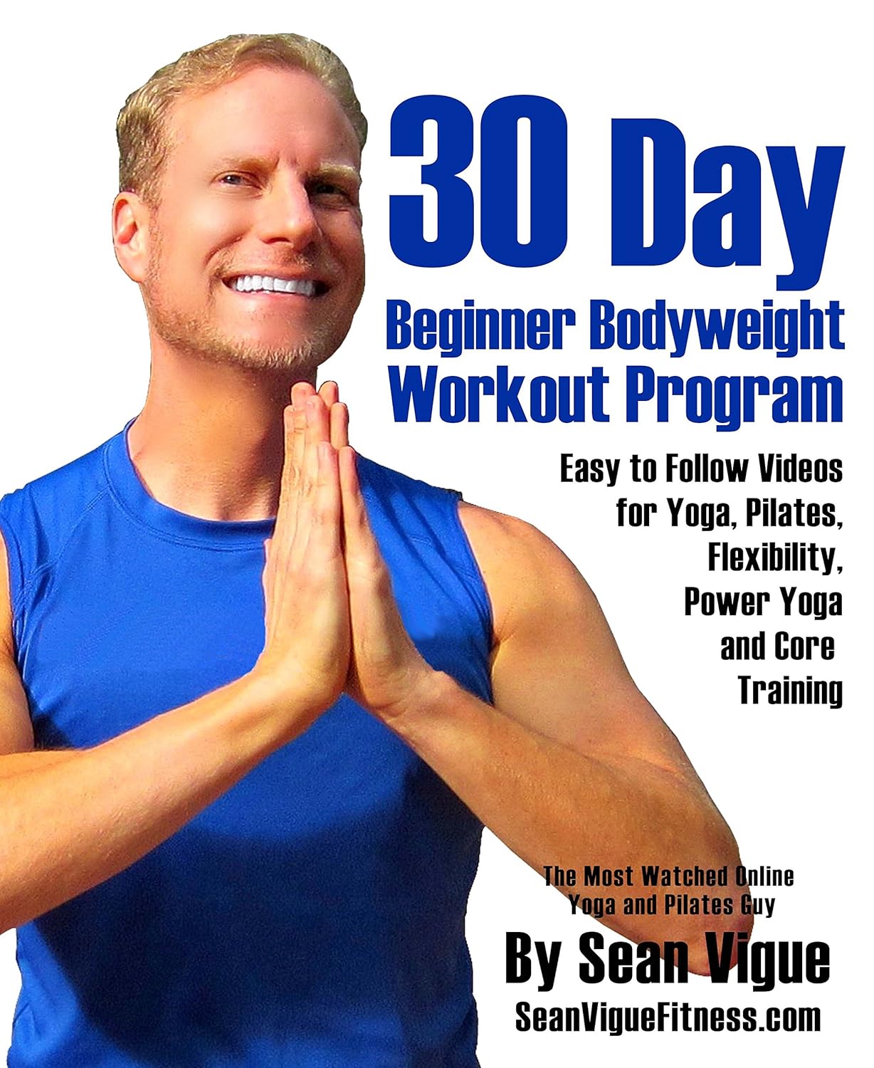 30 Day Bodyweight Workout Program Easy to follow videos for Yoga