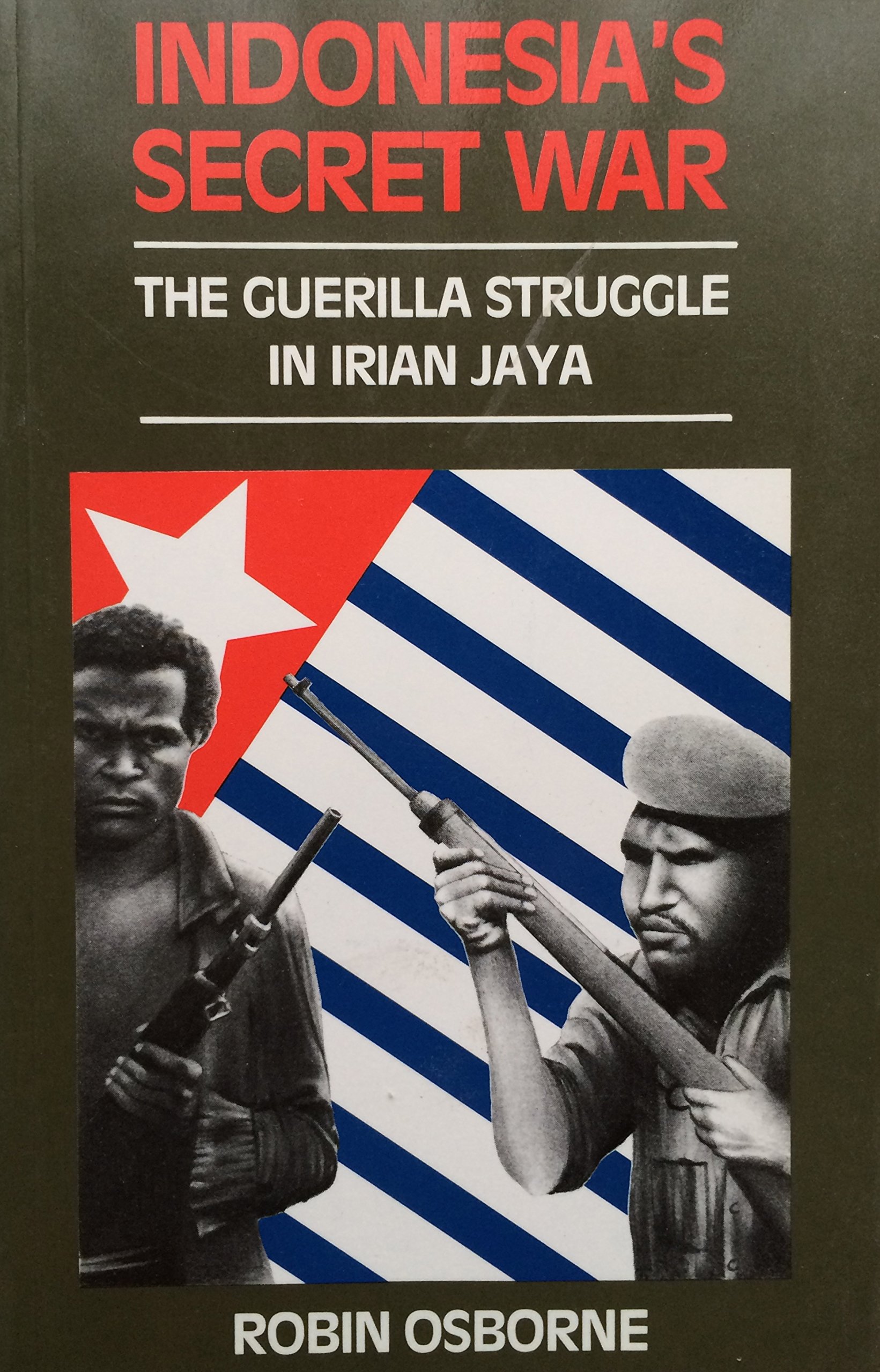 Buy Indonesia's Secret War: The Guerilla Struggle in Irian Jaya — BookShops.in
