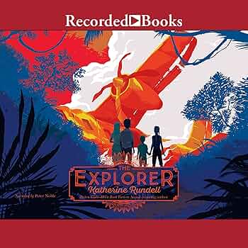 【中古】 The Explorer/SIMON & SCHUSTER BOOKS YOU/Katherine Rundell Amazon.com: The Explorer (Audible Audio Edition): Katherine