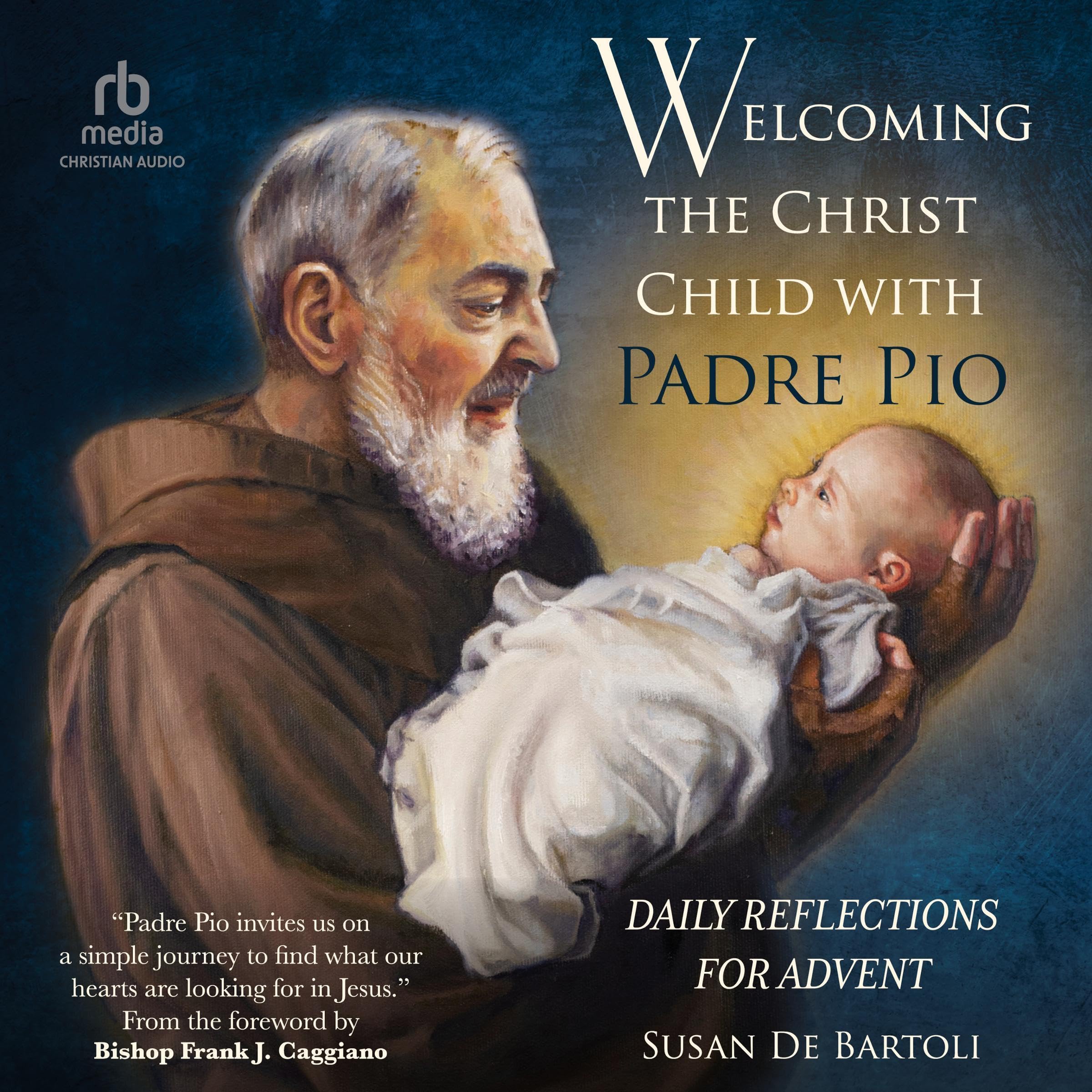 Welcoming the Christ Child with Padre Pio
