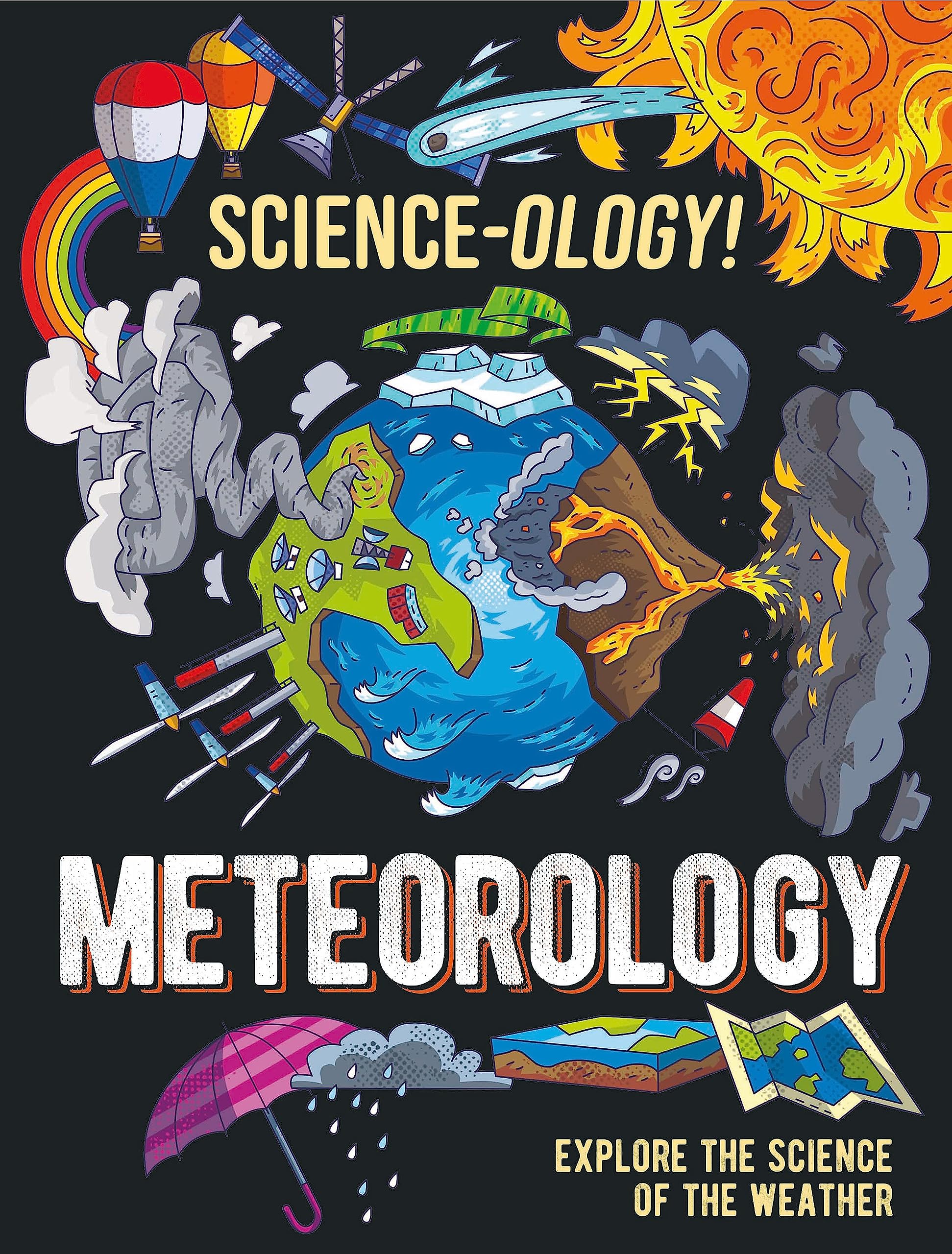 Meteorology (Science-ology!)