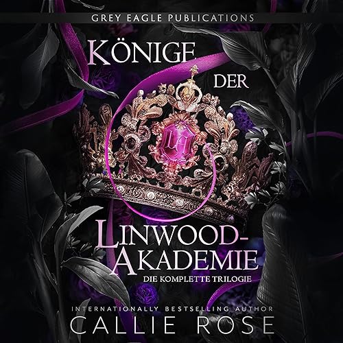 Könige der Linwood-Akademie: Die komplette Trilogie