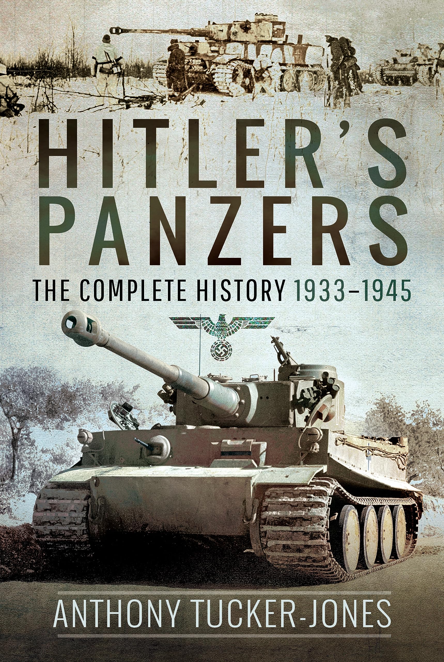Hitler's Panzers by Anthony Tucker-Jones - 9781399021210