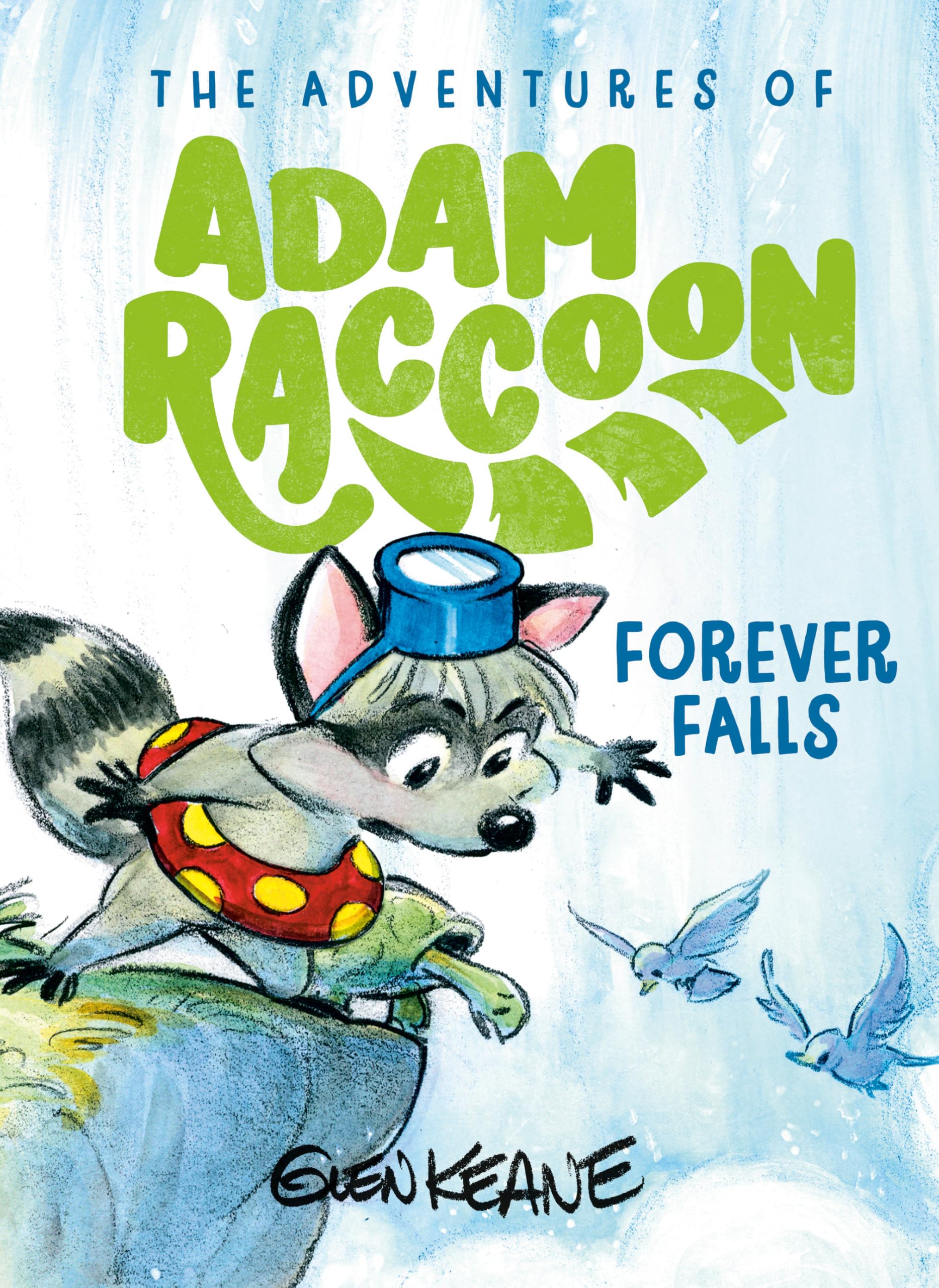 Forever Falls: A Salvation Story: 1 (The Adventures of Adam Raccoon)