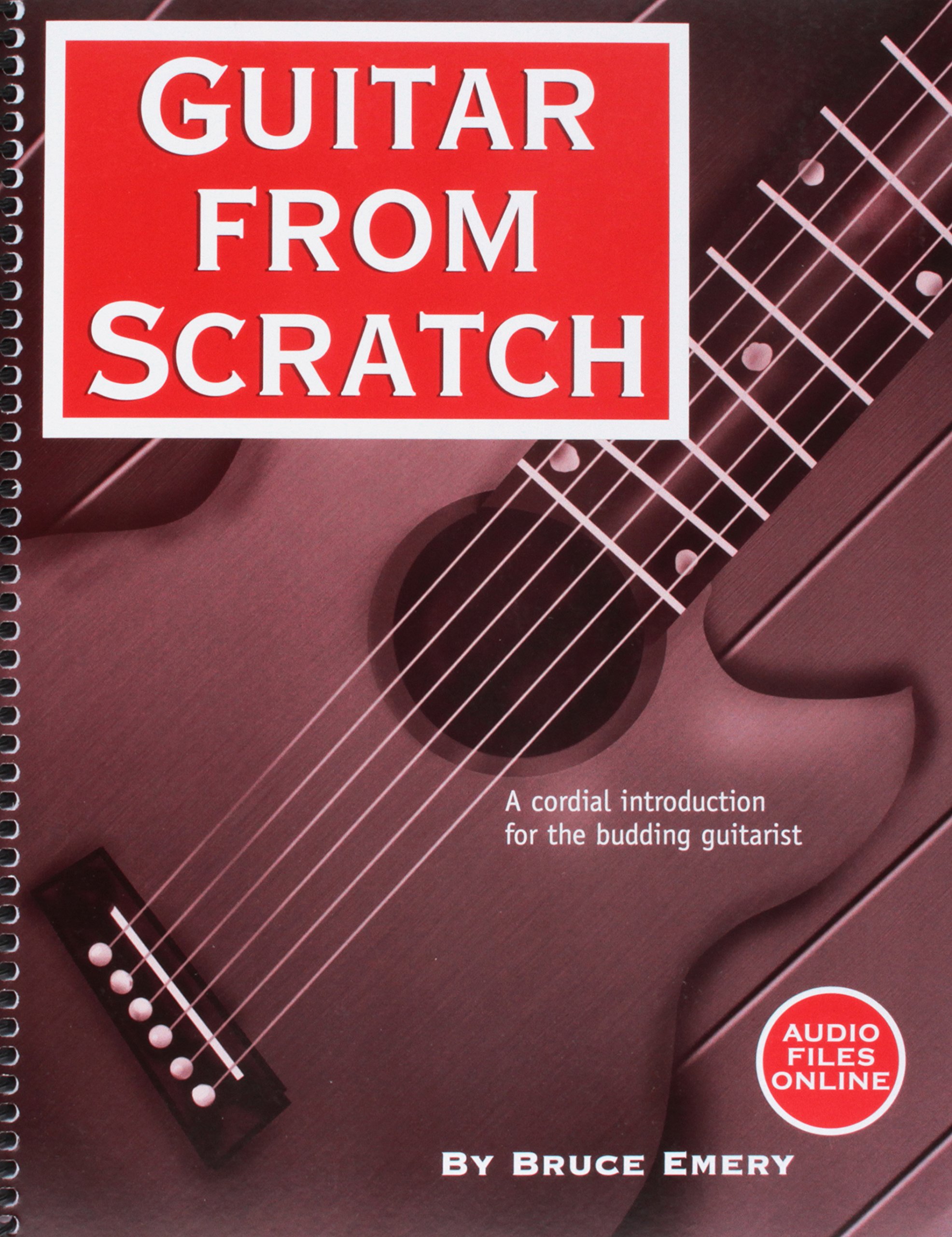 Guitar from Scratch - A Cordial Introduction for the Budding Guitarist