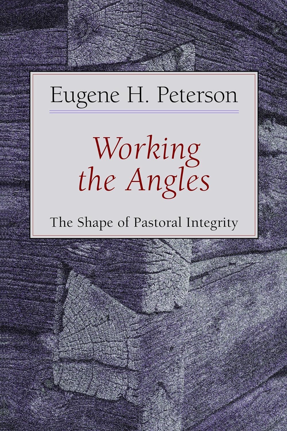 Working the Angles: The Shape of Pastoral Integrity