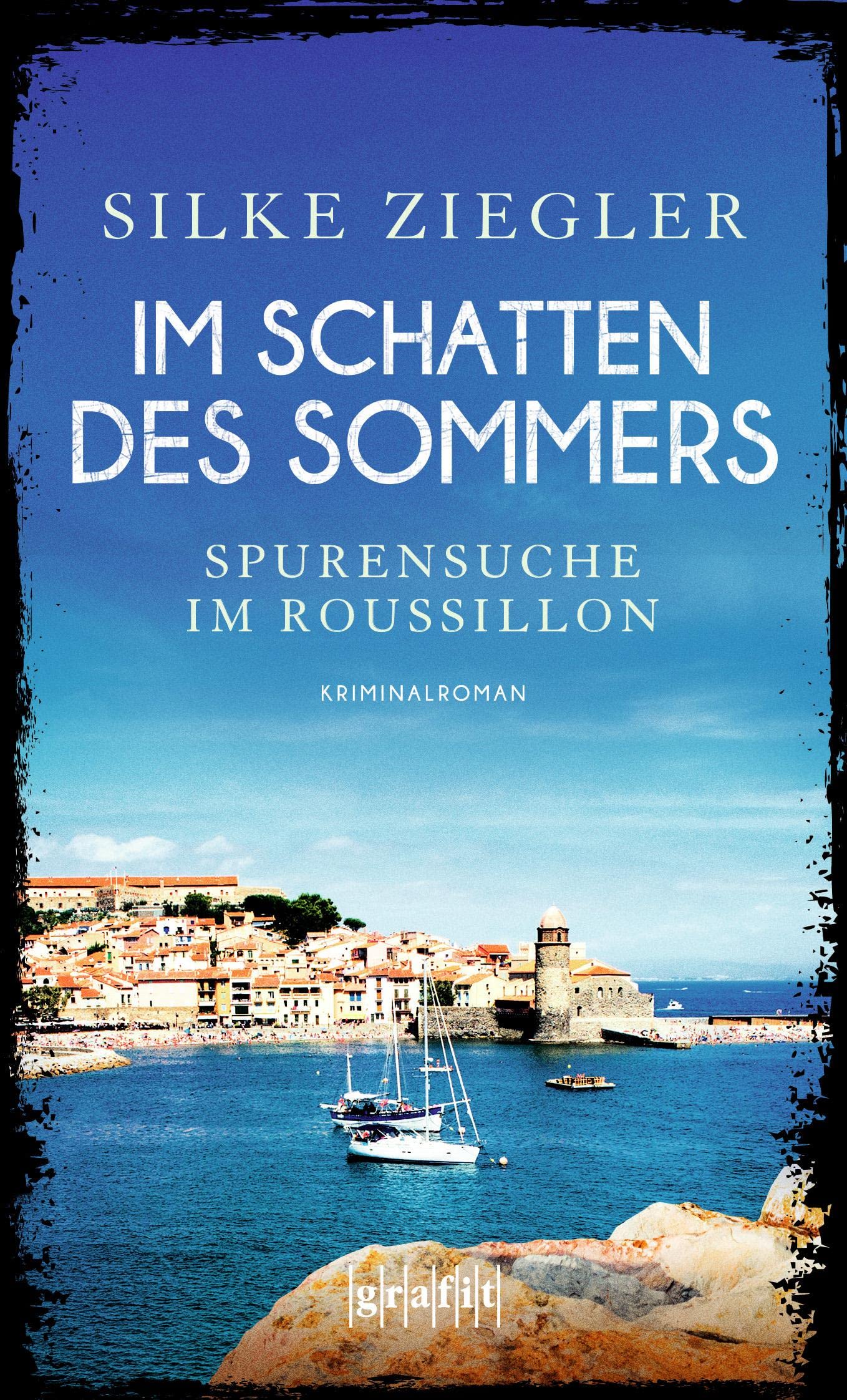 Im Schatten des Sommers: Spurensuche im Roussillon (Roussillon-Krimis)
