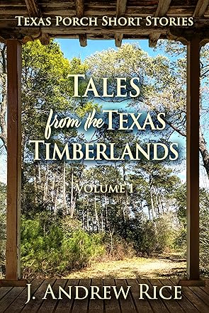 Tales From the Texas Timberlands