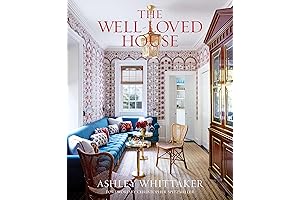 The Well-Loved House: Design Homes with Emotion & Style