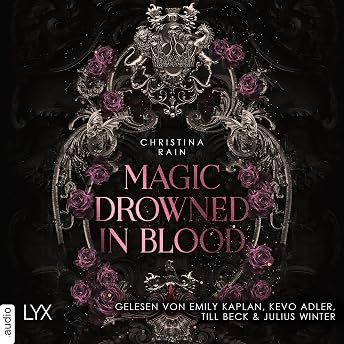 Magic Drowned in Blood Hörbuch von Christina Rain
