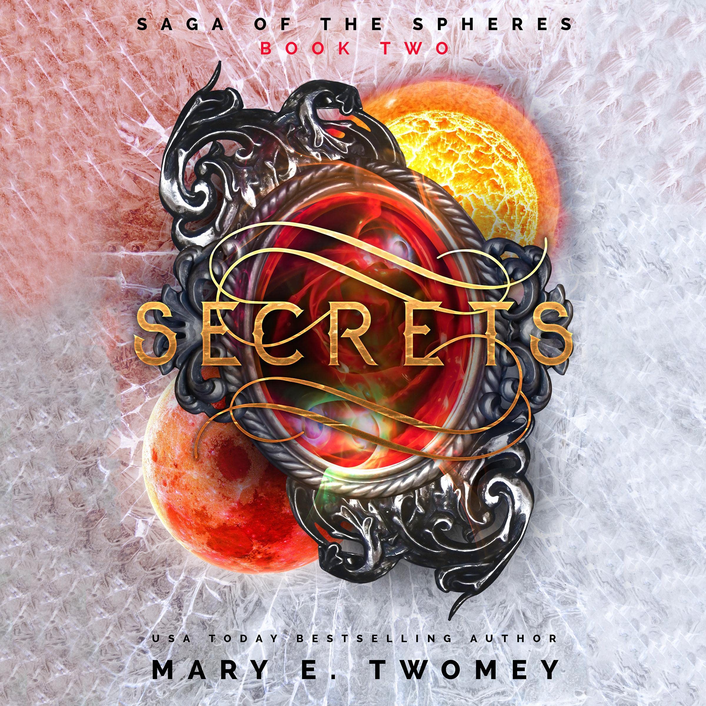 Cover art for Secrets: Saga of the Spheres, Book 2