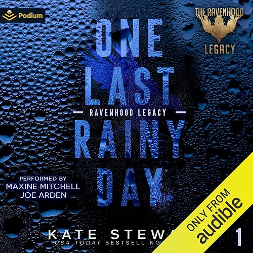 One Last Rainy Day: The Legacy of a Prince: The Ravenhood Legacy, Book 1