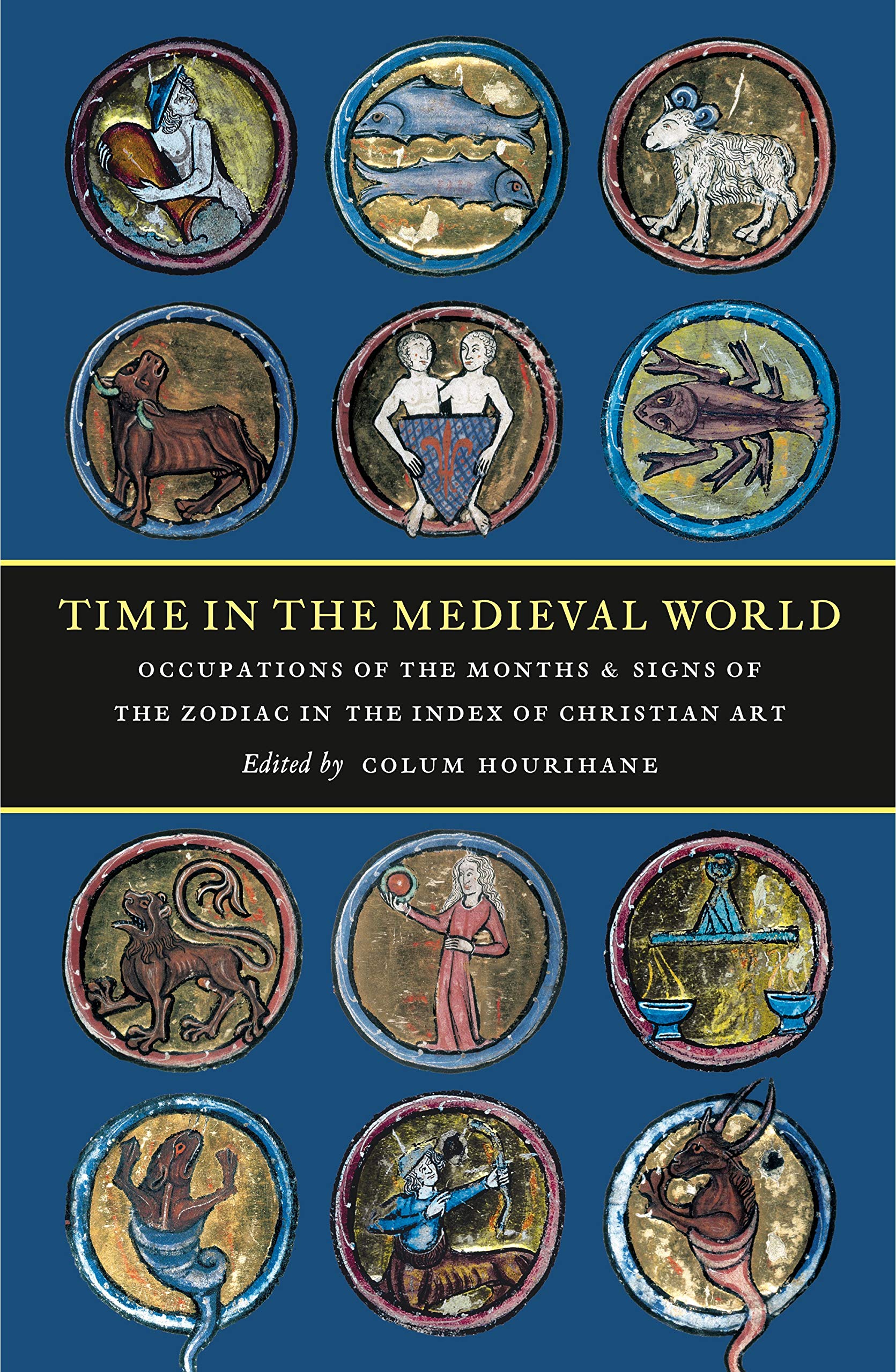 Time in the Medieval World Livre d'Art Chrétien et Signes du Zodiaque
