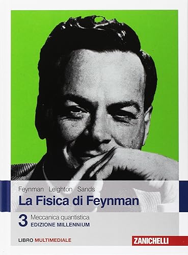 La fisica di Feynman. Con Contenuto digitale (fornito elettronicamente). Meccanica quantistica (Vol. 3)