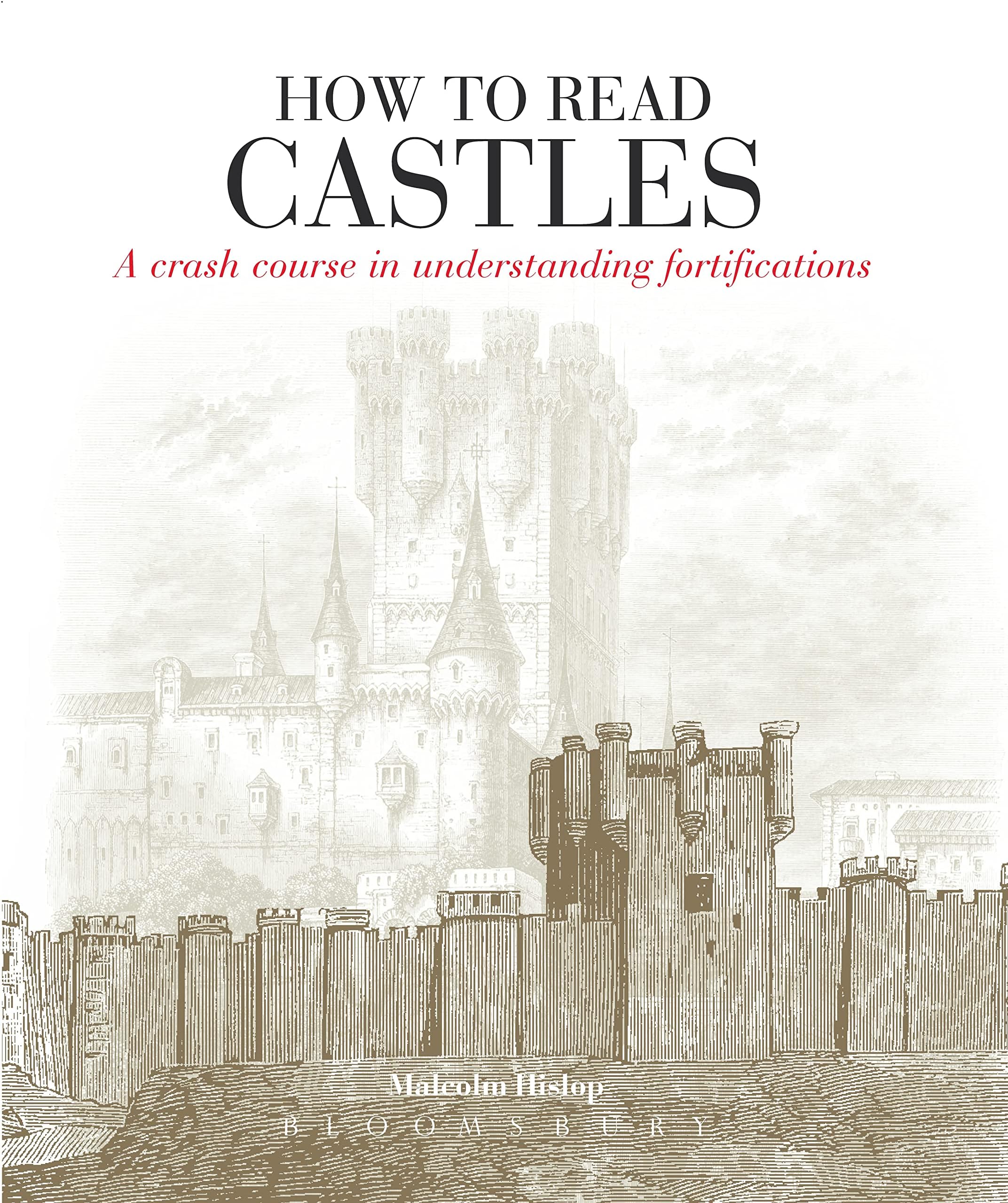 How to Read Castles: A Crash Course in Understanding Fortifications