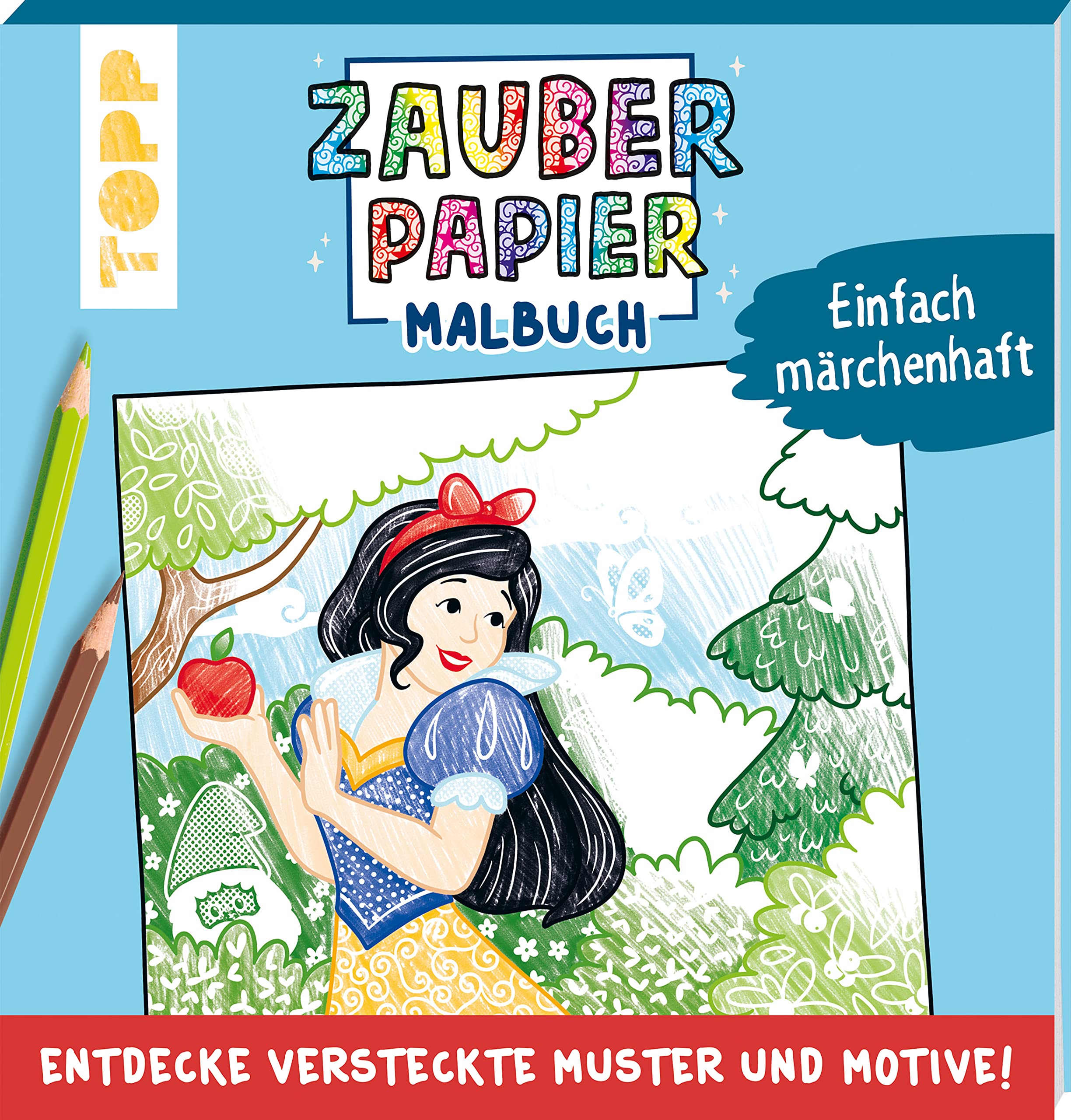 Zauberpapier Malbuch Einfach märchenhaft: Entdecke versteckte Muster und Motive!