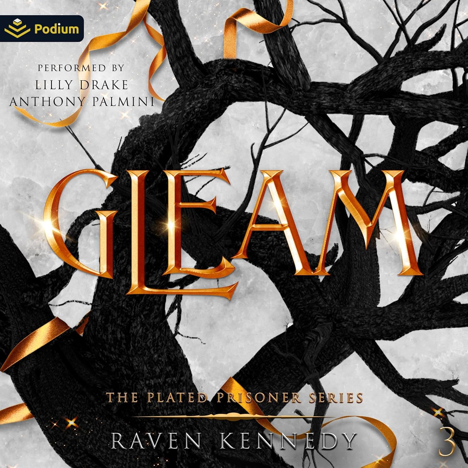 Gleam: The Plated Prisoner Series, Book 3