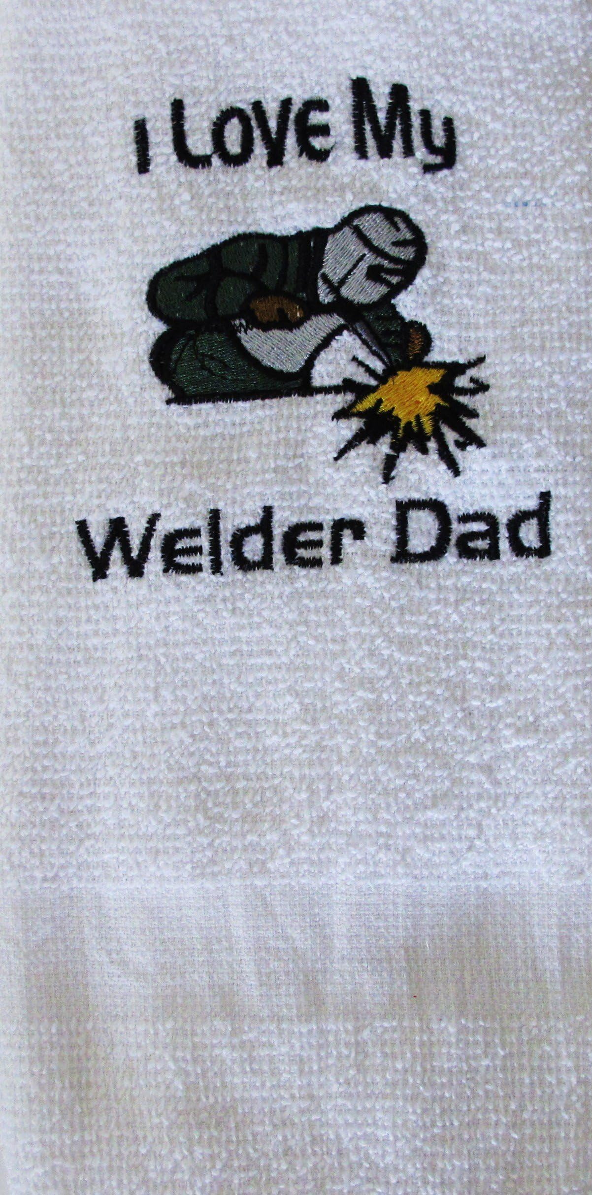 I LOVE MY WELDER DAD TOWEL ~ PERFECT GIFT! W/ Grommet & Spring Clip