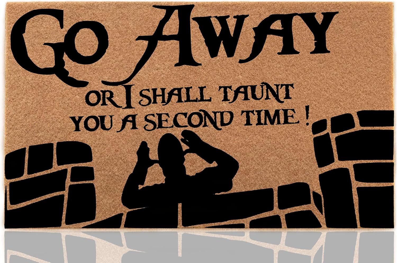 Go Away Or I Shall Taunt You A Second Time Door Mat - 30x18 Non-Shedding Imitation Coir Humorous Welcome Mat for Front Door Outdoor - Durable Rubber Backing & Low Profile Decor