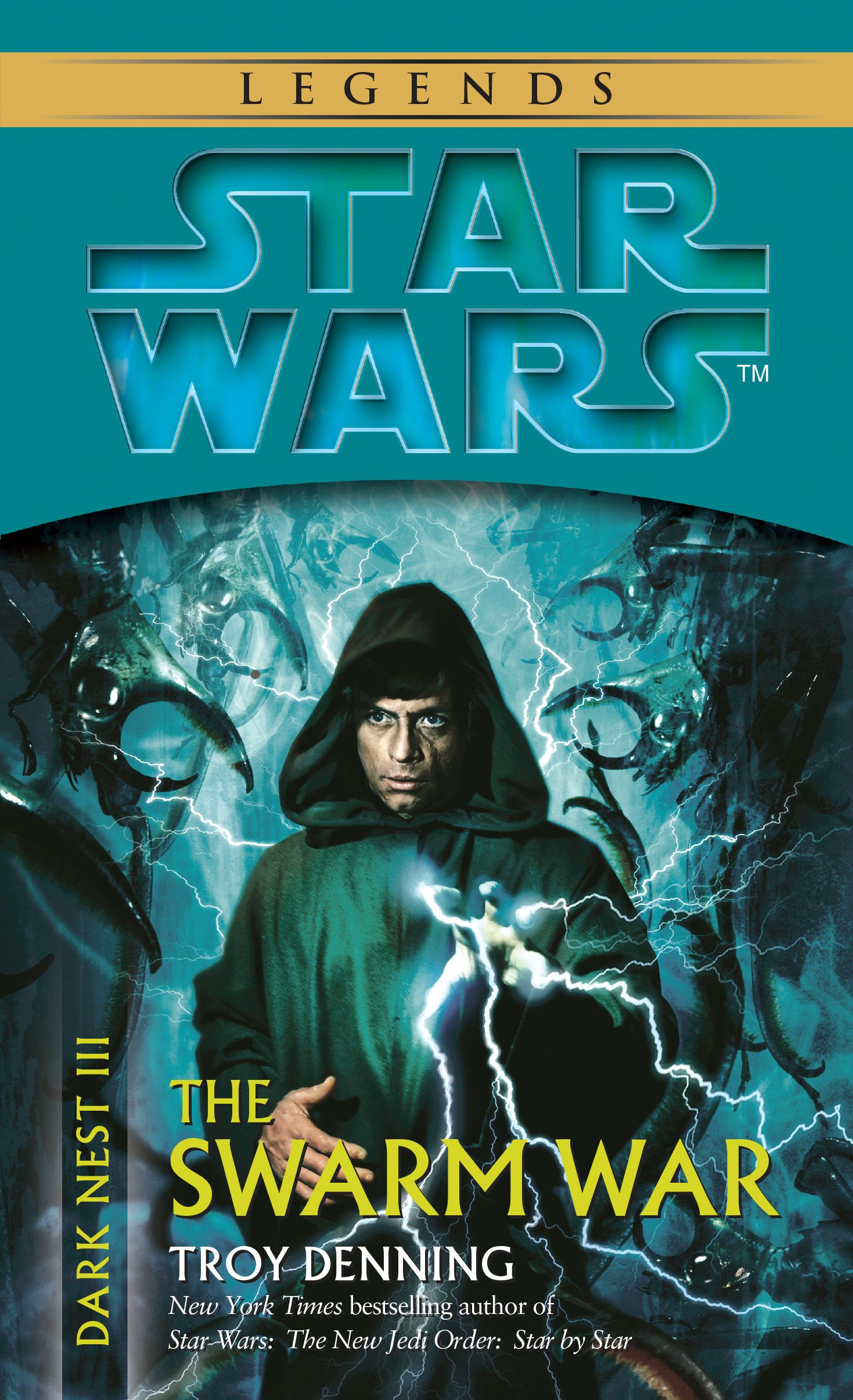 Del Rey The Swarm War: Star Wars Legends (Dark Nest, Book III)