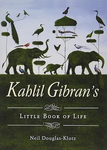 Kahlil Gibran's Little Book of Life