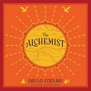 The Alchemist by Paulo Coelho: Audiobook Narrated by Jeremy Irons – Timeless Fable of Dreams, Destiny & Self-Discovery