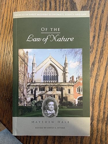Of the Law of Nature (Sources in Early Modern Economics, Ethics, and Law)