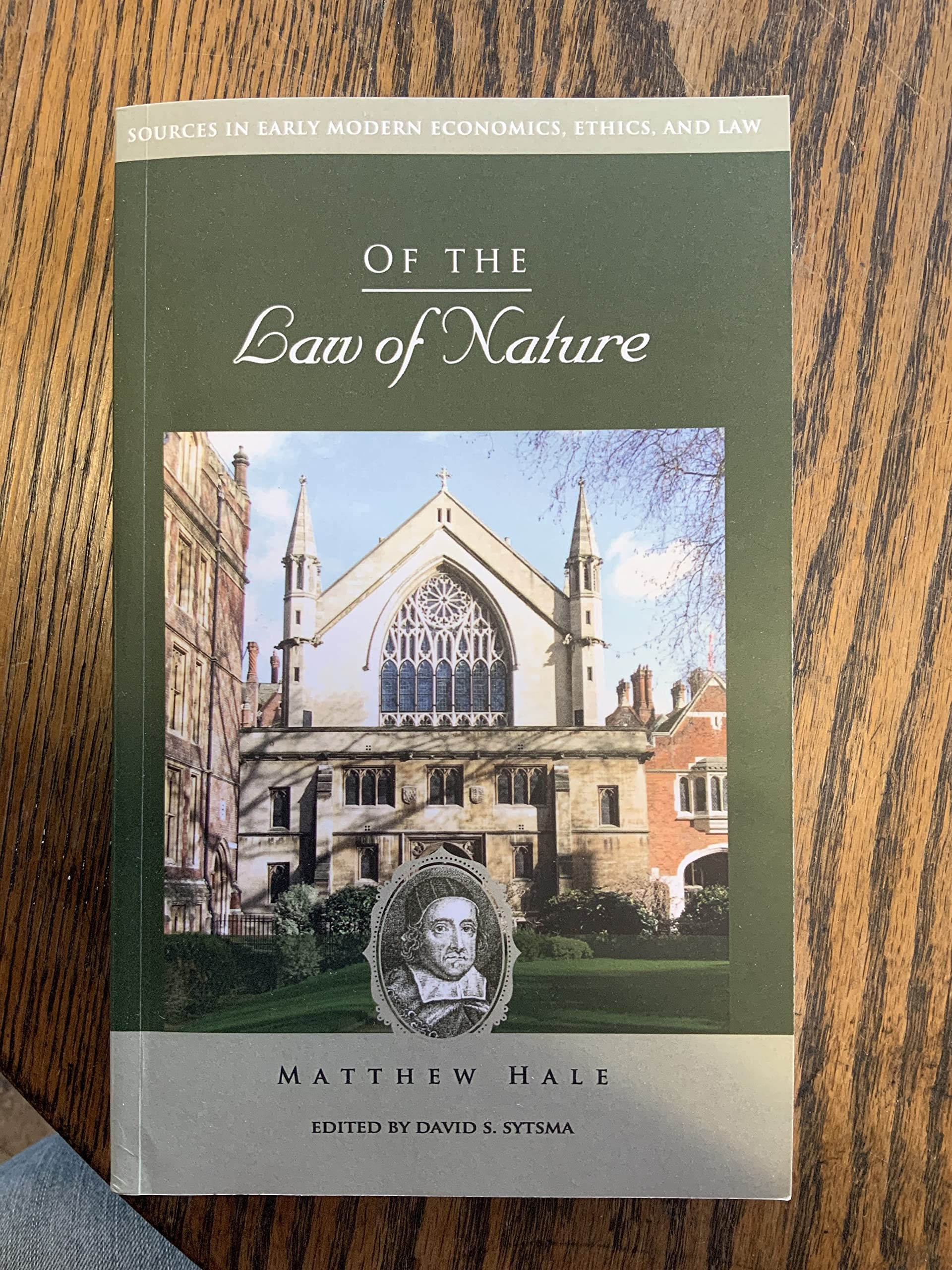 Of the Law of Nature (Sources in Early Modern Economics, Ethics, and Law)