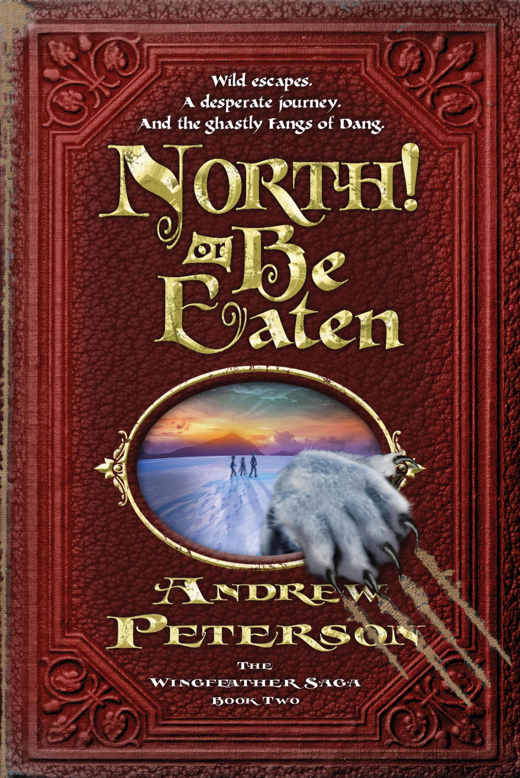 North! Or Be Eaten (The Wingfeather Saga) Paperback โ August 18, 2009
