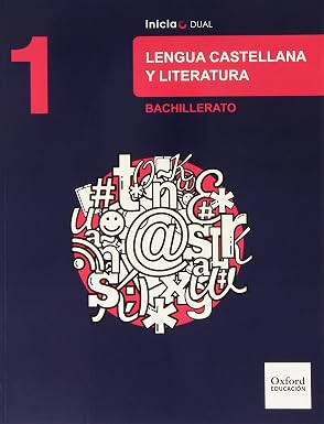 Inicia Lengua Castellana y Literatura 1.º Bachillerato. Libro del alumno