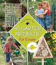45 Gartenprojekte für Kinder ab 3 Jahren. Natur entdecken im eigenen Abenteuersp im Test
