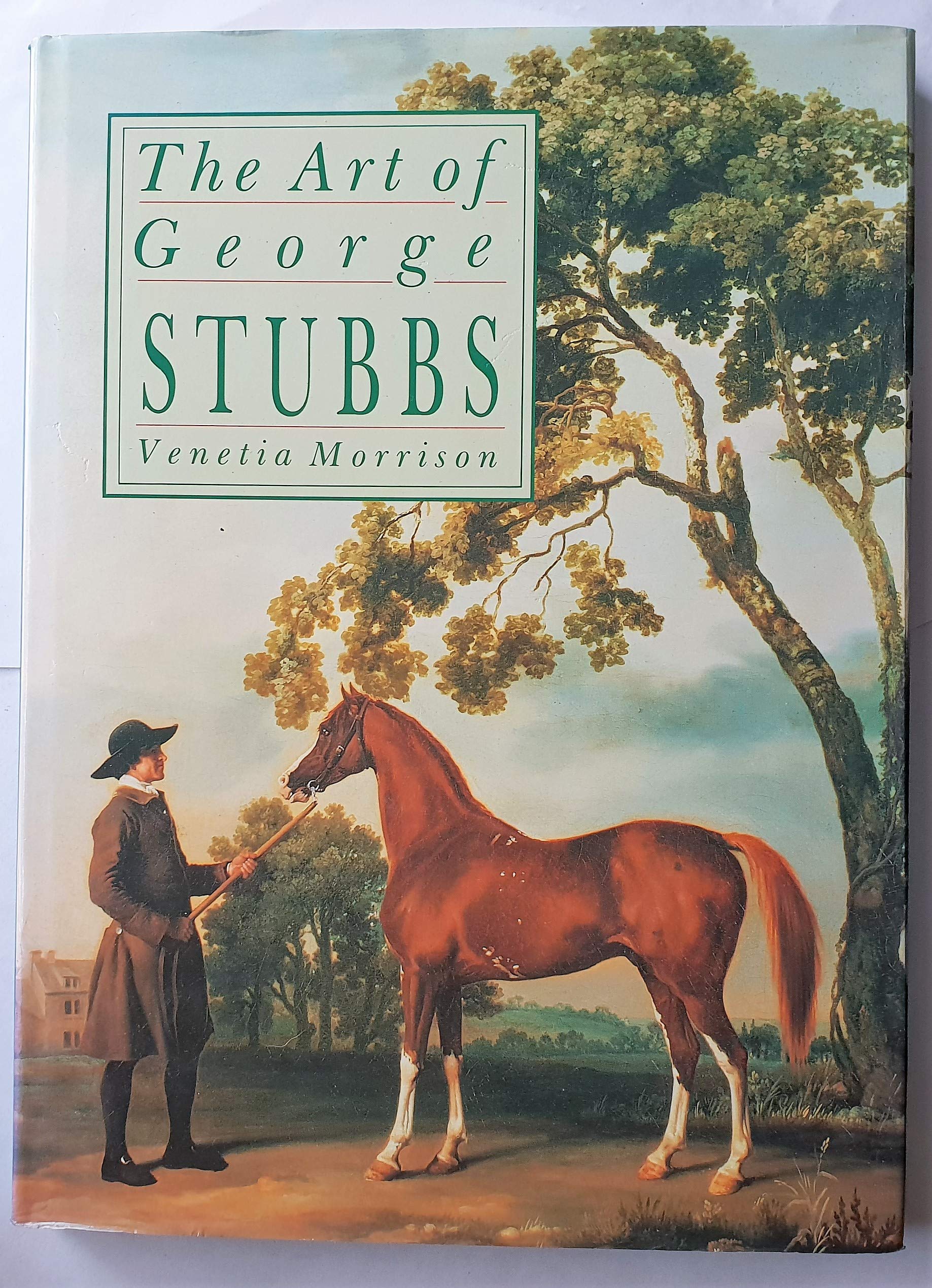 Art of George Stubbs : Album de peinture anglaise du 18ème siècle et gravures