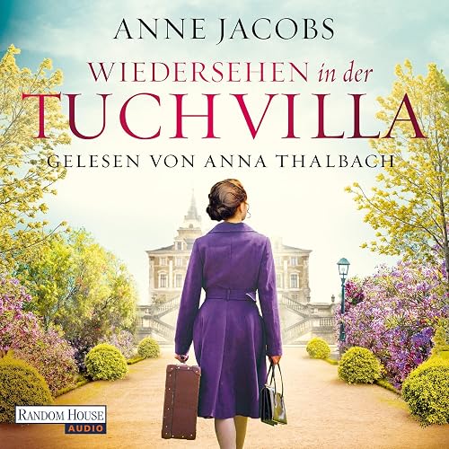 Wiedersehen in der Tuchvilla: Die Tuchvilla-Saga 6