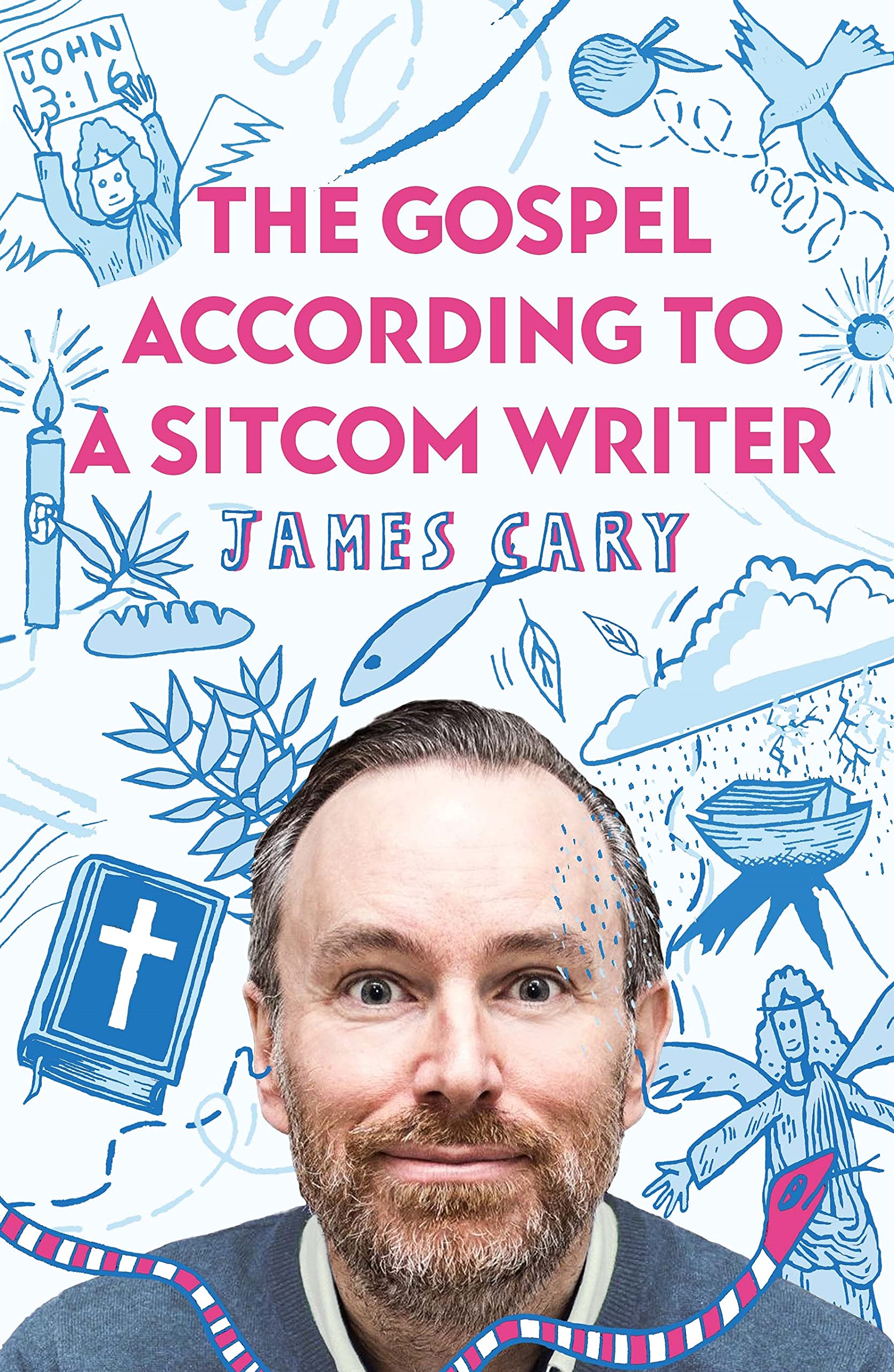 The Gospel According to a Sitcom Writer Cary Paperback SPCK 9780281085637