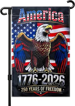 Tuhangcc 250 Years Anniversary America Garden Flag,250th Anniversary USA Double-sided Print Patriotic Banner with a Unique Eagle Design, 1776-2026 Commemorative Edition, 12x18 Inches