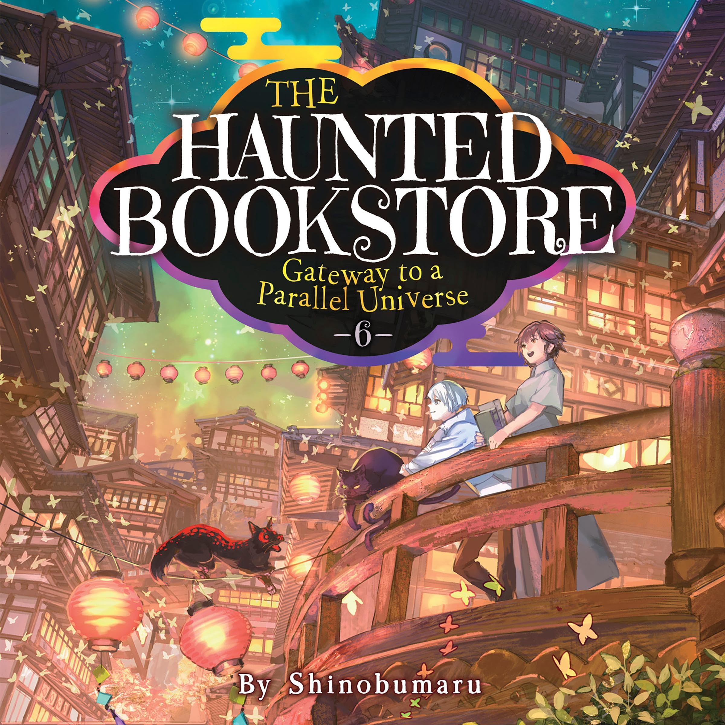 Cover art for The Haunted Bookstore: Gateway to a Parallel Universe, Vol. 6