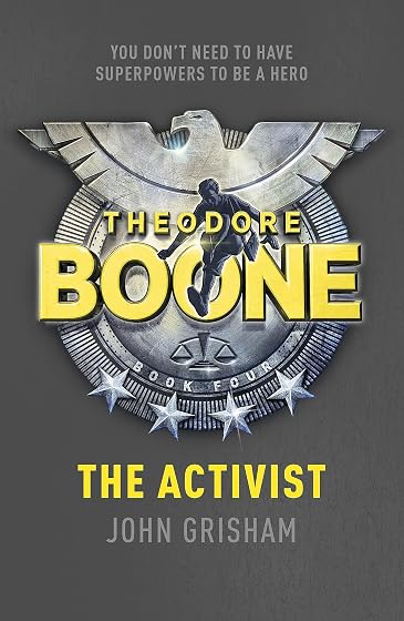 Theodore Boone 4: The Activist