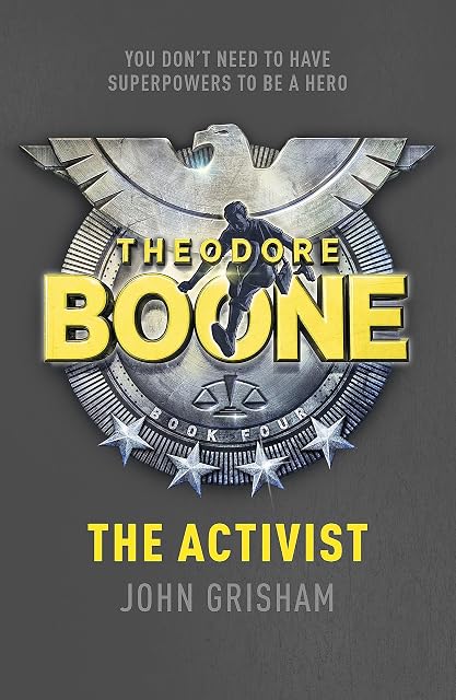 Portada de Theodore Boone 4: The Activist