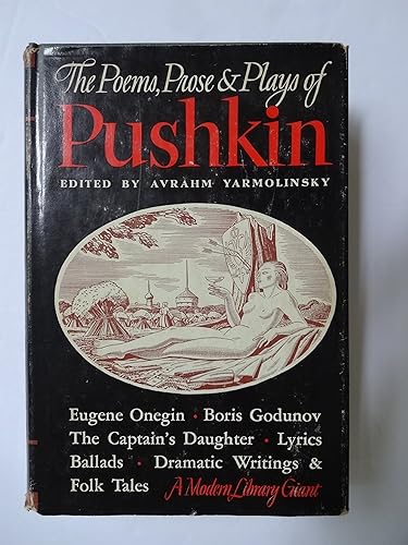 The Poems, Prose and Plays by Alexander Pushkin