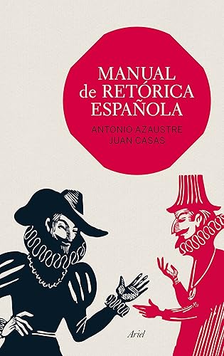 Manual de retórica española (Ariel Letras)