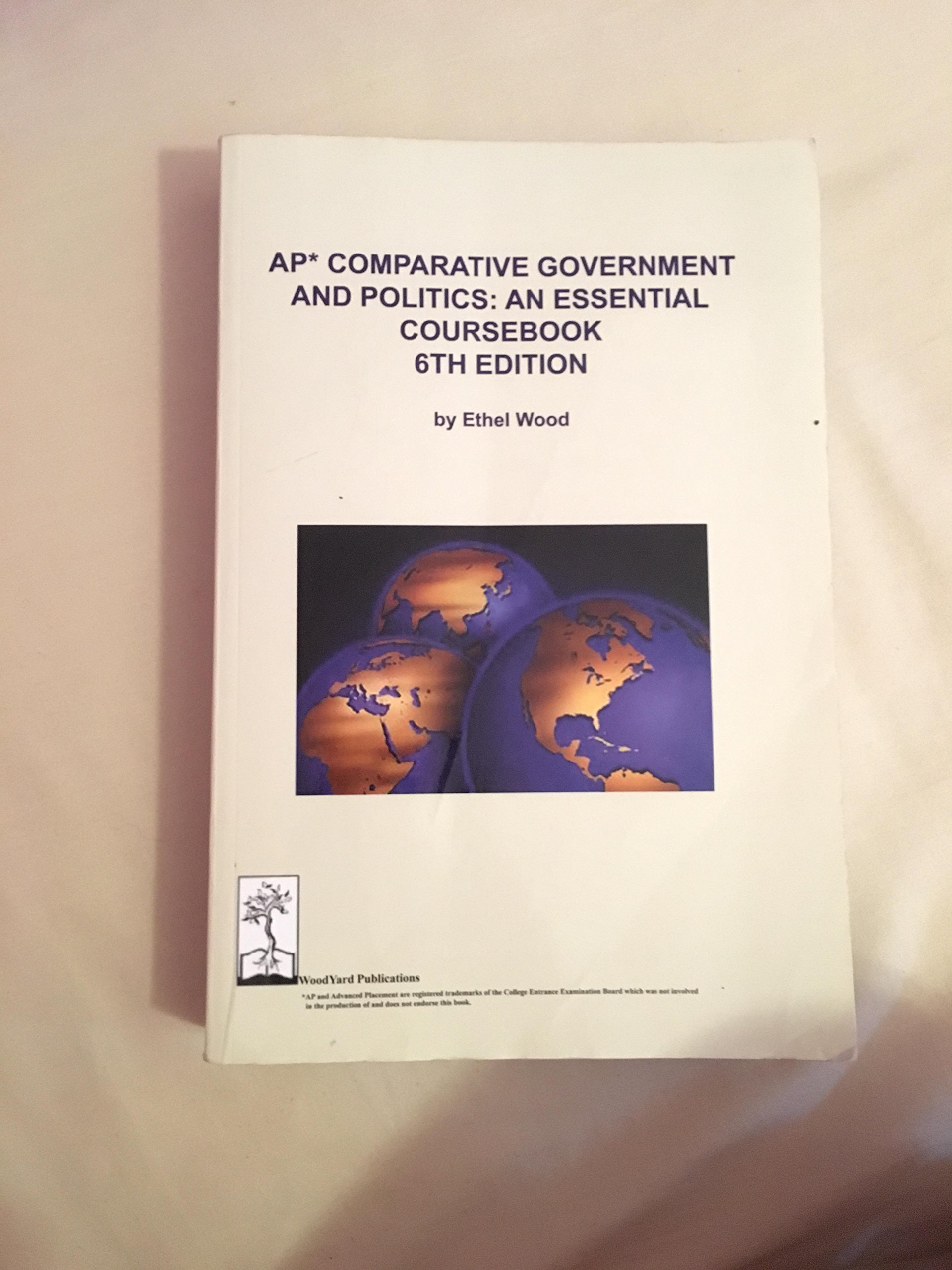AP Comparative Government and Politics: An Essential Coursebook, 6th edition