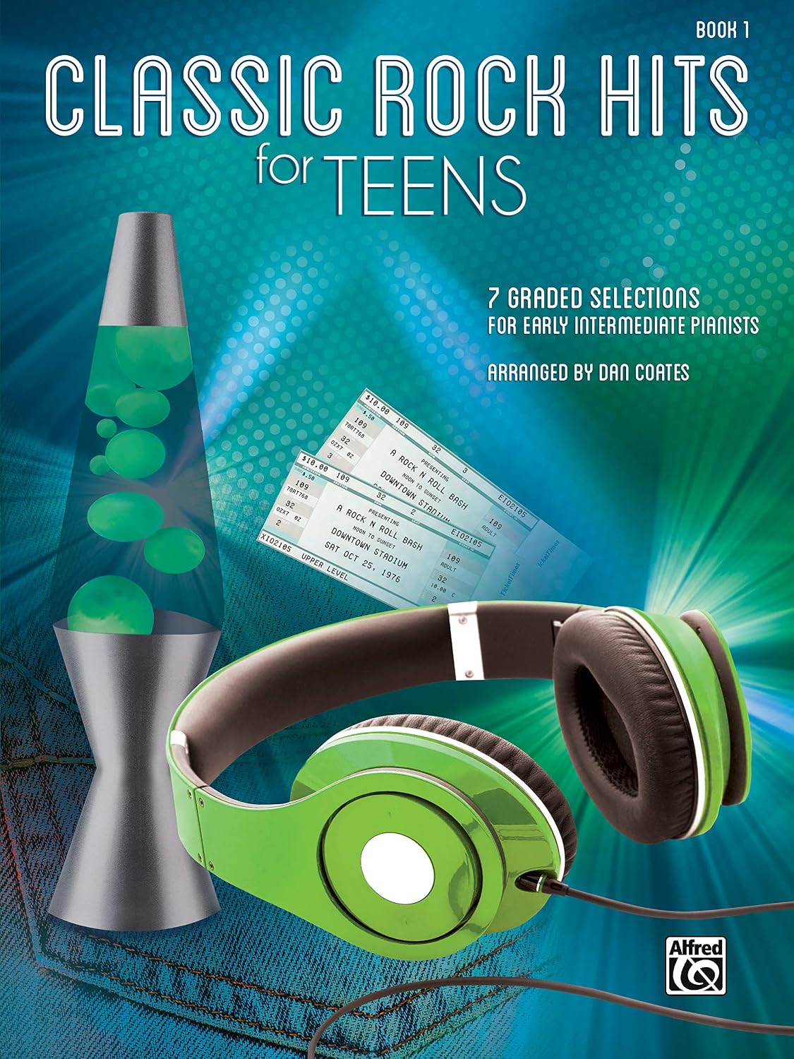 Classic Rock Hits for Teens, Bk 1: 7 Graded Selections for Early Intermediate Pianists